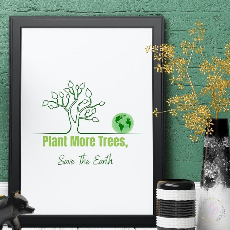 Plant More Trees Save The Earth | Cute Printable