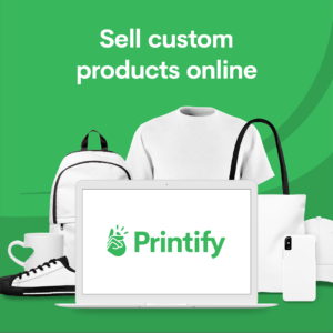 what is printify and 8 reasons you shouldn't ignore printify