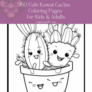 CP Feature Image 60 Cute Kawai Cactus Coloring Pages for Kids & Adults