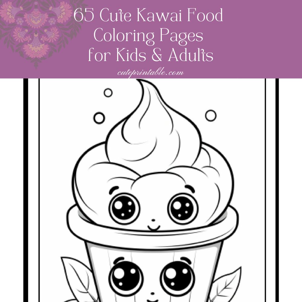 65 Free Cute Kawaii Food Coloring Pages For Kids Adults Cute Printable