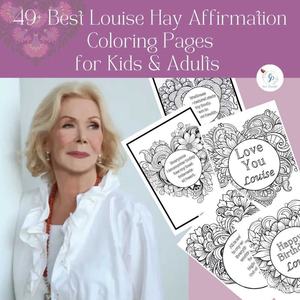 49+ Best Louise Hay Affirmation Coloring Pages for Kids & Adults