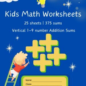 Vertical 1-9 Addition Sums, 25 worksheets, with answers